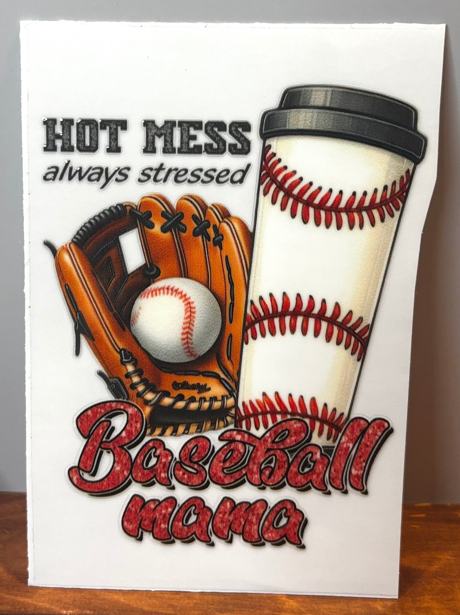 Hot Mess Baseball Mama - Decal