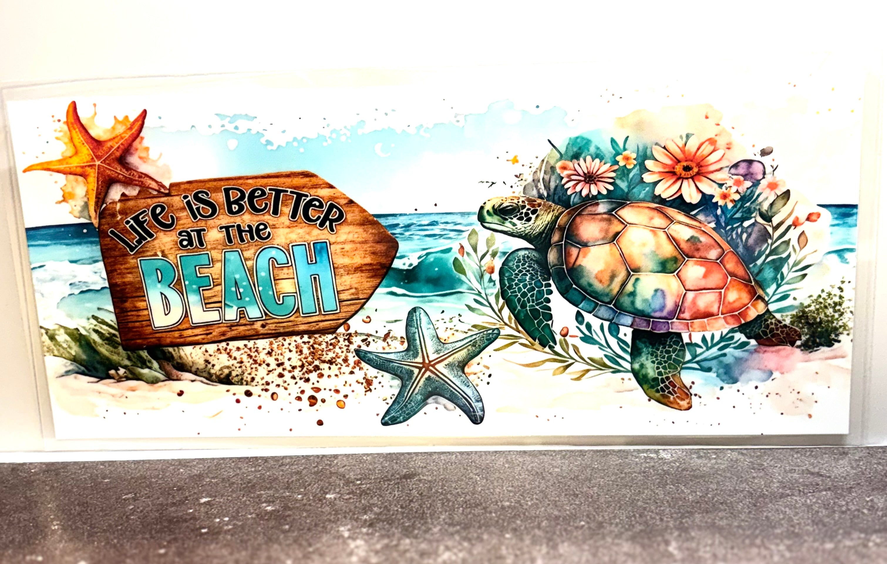 Life Is Better At The Beach - Sea Turtle w/ Flowers - Wrap