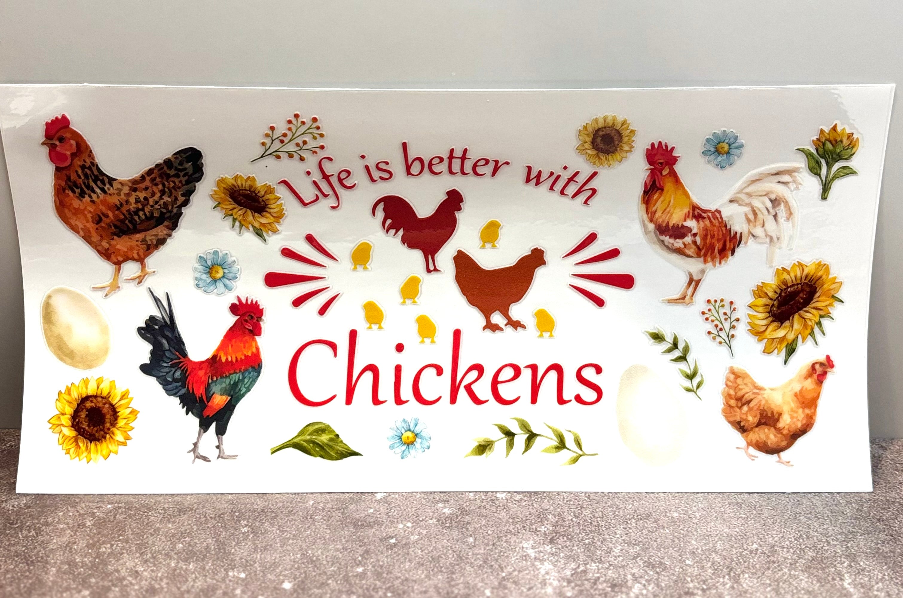 Life Is Better with Chickens - Wrap