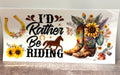 I’d Rather Be Riding - Wrap