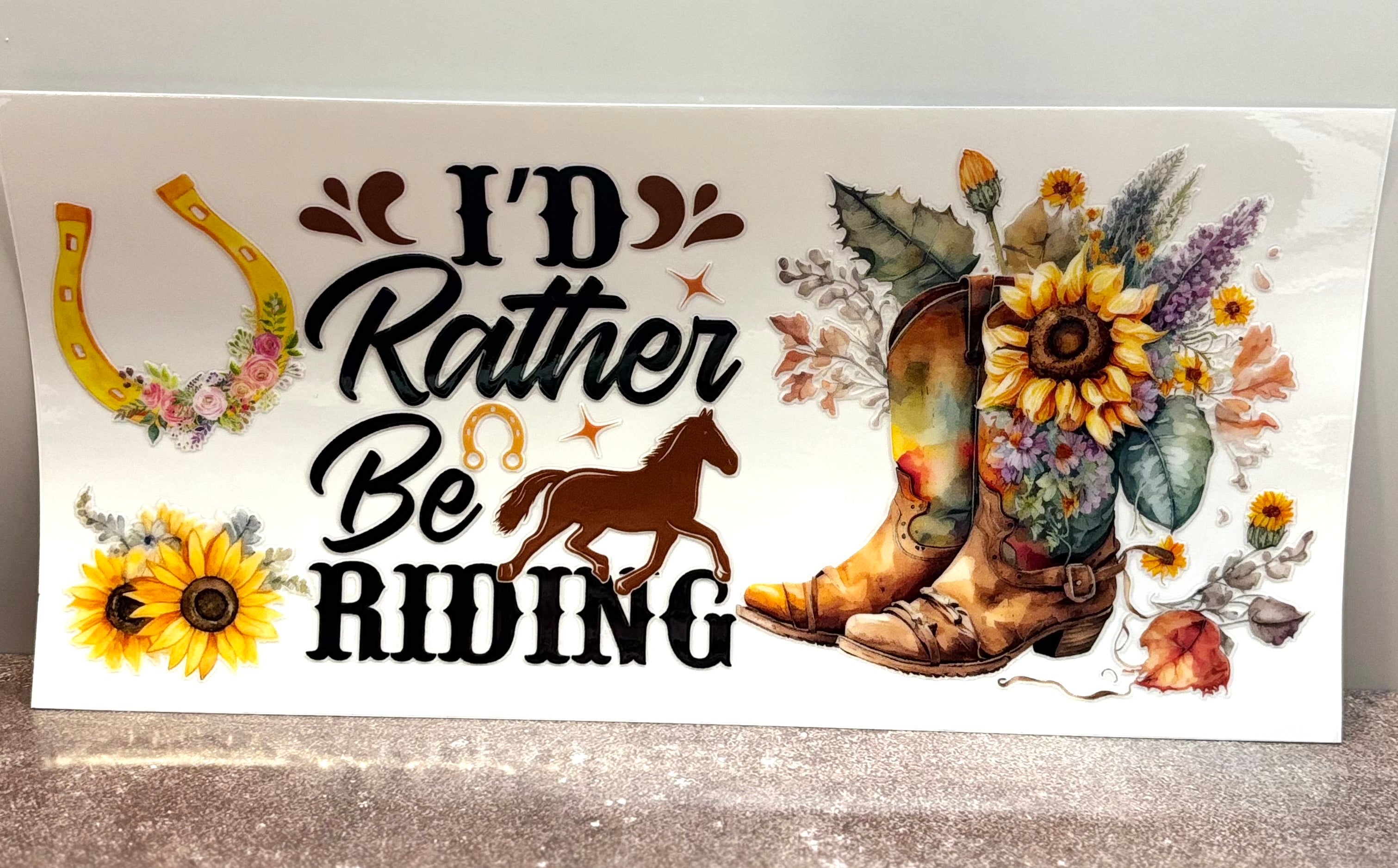 I’d Rather Be Riding - Wrap