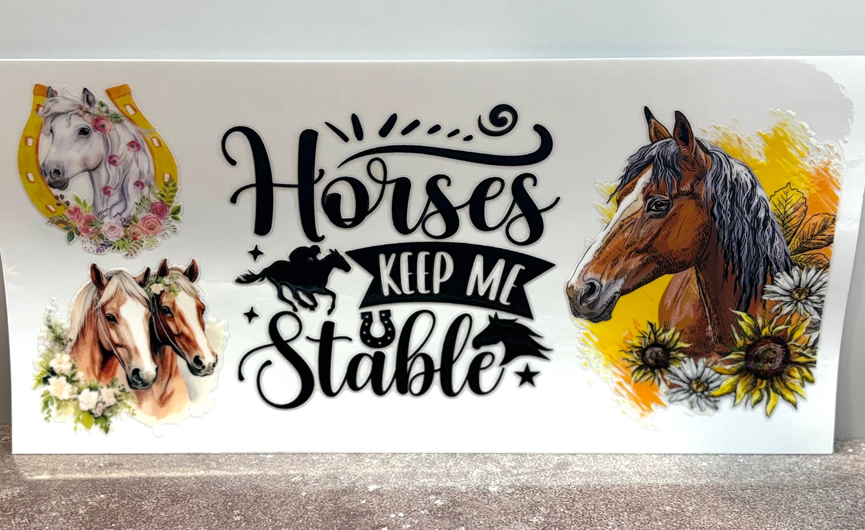 Horses Keep Me Stable - Wrap