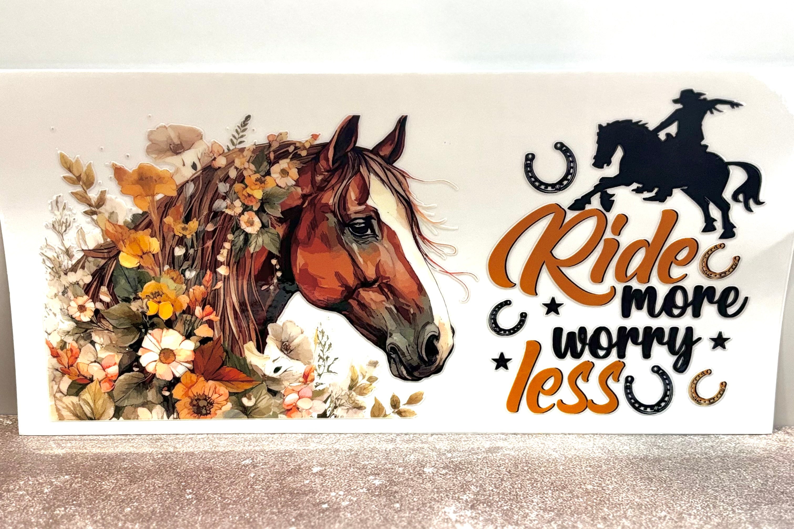 Ride More Worry Less - Wrap