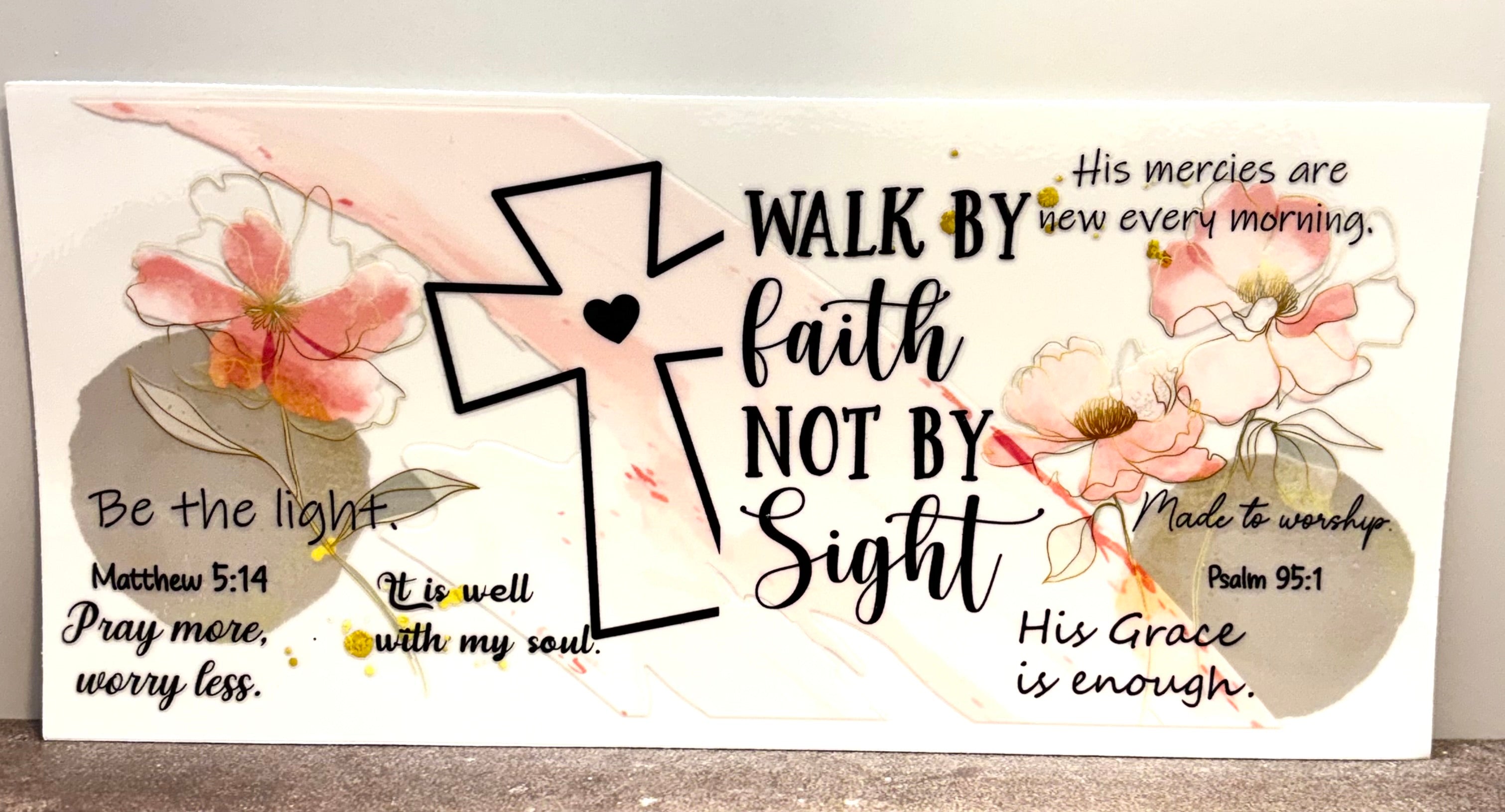Walk By Faith Not By Sight - Wrap