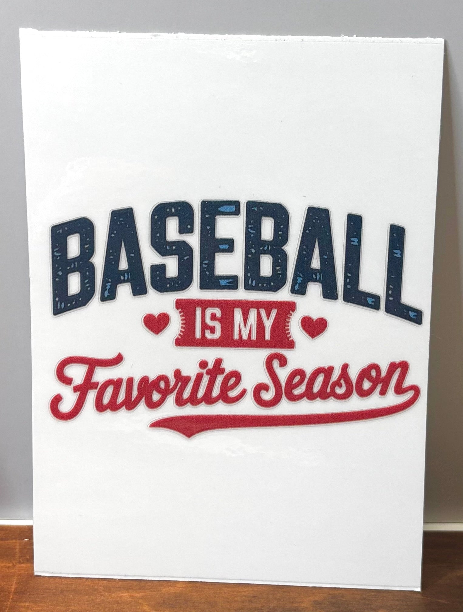 Baseball Is My Favorite Season - Decal